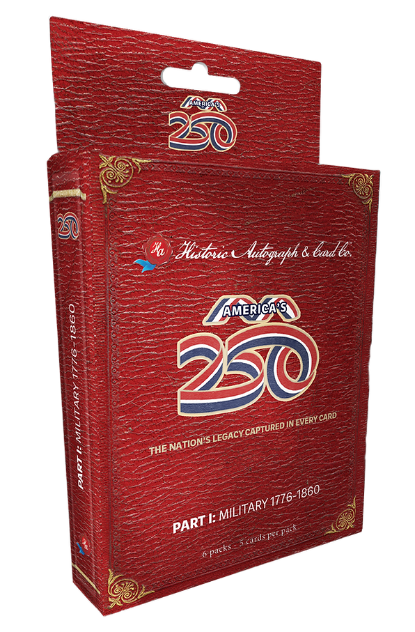 2026 Historic Autographs America's 250th Military Part 1: 1776-1860 Box